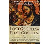Lost Gospels or False Gospels?