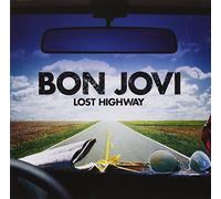 Lost Highway By Bon Jovi (2007-06-11)