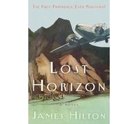 Lost Horizon: A Novel