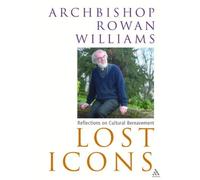 Lost Icons by Rowan Williams (2003-01-01)