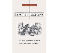 Lost Illusions (Harvard Historical Studies)