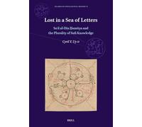 Lost in a Sea of Letters: Saʿd al-Dīn Ḥamūya and the Plurality of Sufi Knowledge: 14 (Islamicate Intellectual History, 14)