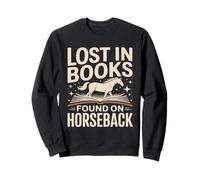 Lost In Books Found On Horseback Equestrian Reading Sweatshirt