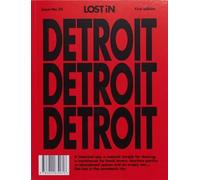 LOST IN Detroit (Lost in City Guides Series)