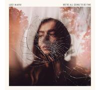 LOST IN KYIV - WE'RE ALL GOING TO BE FINE [VINYL]