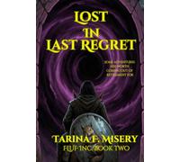 Lost in Last Regret (A FLUF Inc Novel)
