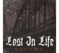 Lost In Life - B.T.C.O.H.U.