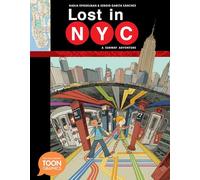 Lost in NYC: A Subway Adventure HC: A TOON Graphic (TOON Graphics)