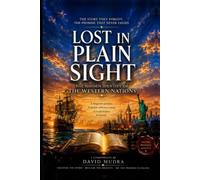 Lost in Plain Sight: The Hidden Identity of the Western Nations