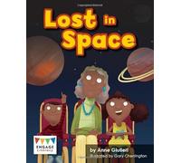 Lost in Space (Engage Literacy: Engage Literacy Turquoise - Extension A) (Engage Literacy: Engage Literacy Orange - Extension A)