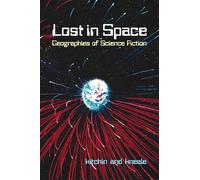 Lost in Space: Geographies of Science Fiction