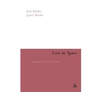 Lost in Space: Geographies of Science Fiction (Continuum Collection Series)