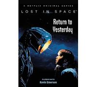 Lost in Space: Return to Yesterday