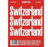 LOST iN Switzerland : First Edition