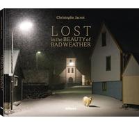 Lost In The Beauty Of Bad Weather by Christophe Jacrot Paperback Book