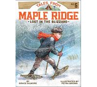 Lost in the Blizzard: Volume 5 (Tales from Maple Ridge)