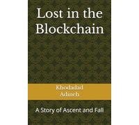 Lost in the Blockchain: A Story of Ascent and Fall