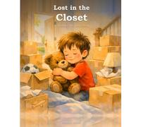 Lost in the Closet: A Neckles the Bear Story