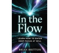 Lost In The Flow: How to enter Flow at Will
