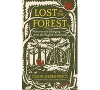 Lost in the Forest : Finding Joy in Losing Your Way