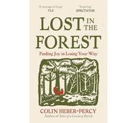 Lost in the Forest : Notes on not belonging from the English countryside