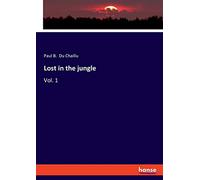 Lost in the jungle: Vol. 1