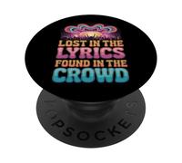 Lost In The Lyrics Found In The Crowd - Music Fan PopSockets Adhesive PopGrip