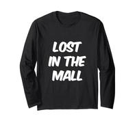 Lost in The Mall Lover Text Messages Funny Mall Quotes Long Sleeve T-Shirt