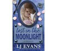 Lost in the Moonlight: A small-town, romantic suspense