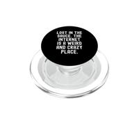 lost in the sauce the internet is a weird and crazy place PopSockets PopGrip for MagSafe