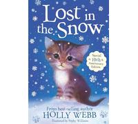 Lost in the Snow: 1 (Holly Webb Animal Stories, 1)