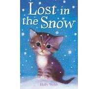 Lost in the Snow (Holly Webb Animal Stories) by Holly Webb (4-Sep-2006) Paperback