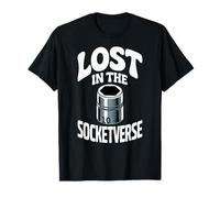 Lost in The Socketverse 10MM Socket Car Guy Car Mechanic T-Shirt