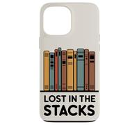 Lost in the Stacks Bookworm Book Lover Case for iPhone 13 Pro Max