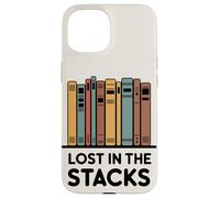 Lost in the Stacks Bookworm Book Lover Case for iPhone 15