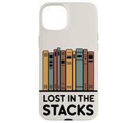Lost in the Stacks Bookworm Book Lover Case for iPhone 15 Plus