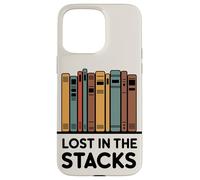 Lost in the Stacks Bookworm Book Lover Case for iPhone 15 Pro Max