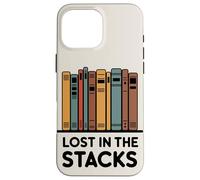 Lost in the Stacks Bookworm Book Lover Case for iPhone 16 Pro Max