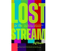 Lost in the Stream : How Algorithms Redefined the Way Movies Are Made and Watched