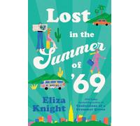 Lost in the Summer of '69 : A Novel