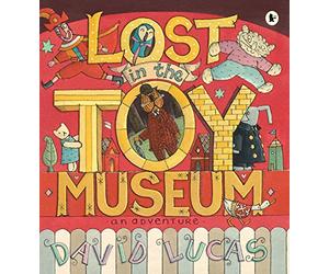 Lost in the Toy Museum: A comforting, cosy picture book that takes readers on a magical journey, perfect for 3-5 year olds at bedtime