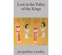 Lost in the Valley of the Kings (The Inopportunator)