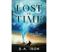 Lost in Time: An Old Fashion Western