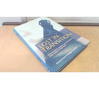 Lost in Transition: How Business Leaders Can Successfully Take Charge in New Roles