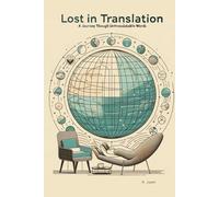 Lost in Translation: A Journey Through Untranslatable Words