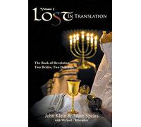 Lost in Translation Vol 3: The Book of Revelation: Two Brides Two Destinies