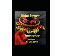 Lost Innocence: The Loss Series