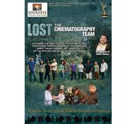 Lost - Journeys Below The Line - Lost The Cinematography Team