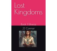 Lost Kingdoms: Book 1 Eihwaz