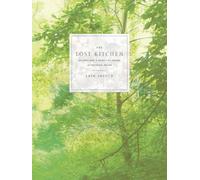 The Lost Kitchen: Recipes and a Good Life Found in Freedom, Maine: A Cookbook